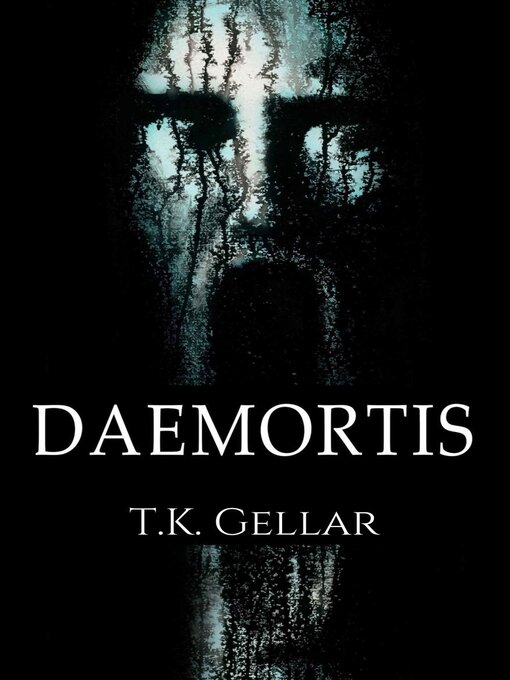 Title details for Daemortis by T.K. Gellar - Available